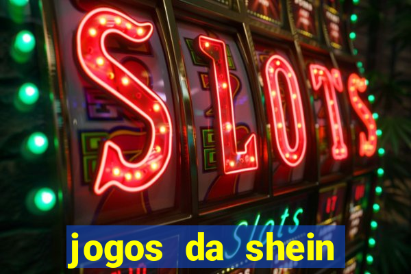 jogos da shein para ganhar pontos